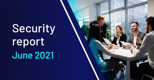 CyberCX Security Report | June 2021